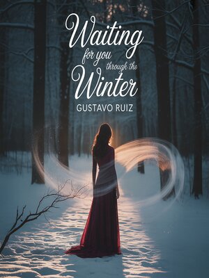 cover image of Waiting for you through the winter